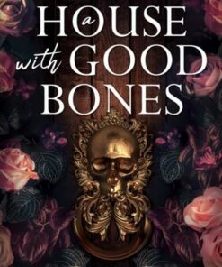 A House With Good Bones - T. Kingfisher - 9781803363363