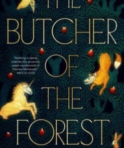 The Butcher of the Forest - Premee Mohamed - 9781803368726