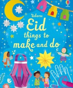 Eid Things to Make and Do - Kate Nolan - 9781803703886