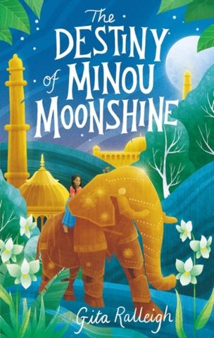 The Destiny of Minou Moonshine - Gita Ralleigh - 9781804545478
