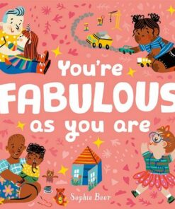 You're Fabulous As You Are - Sophie Beer - 9781838916114