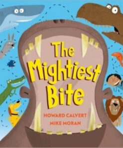 The Mightiest Bite - Howard Calvert - 9781839131745