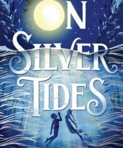 On Silver Tides - Sylvia Bishop - 9781839133589