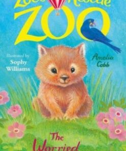 Zoe's Rescue Zoo: The Worried Wombat - Amelia Cobb - 9781839949098