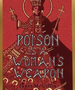 Poison is a Woman's Weapon: Empress Irini Series