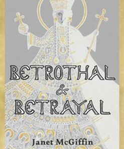Betrothal and Betrayal: Empress Irini Series