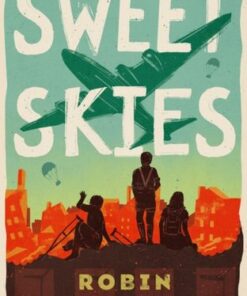 Sweet Skies - Robin Scott-Elliot - 9781911427322