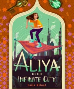 Aliya to the Infinite City - Laila Rifaat - 9781915026354