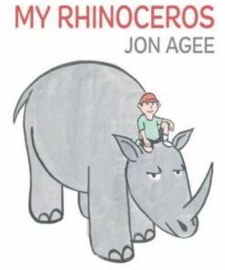 My Rhinoceros - Jon Agee - 9781915252098