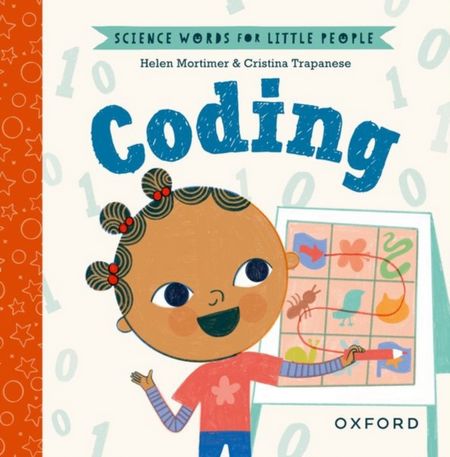 Science Words for Little People: Coding - Helen Mortimer - 9780192786982