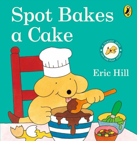 Spot Bakes A Cake - Eric Hill - 9780241638842