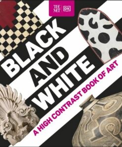 The Met Black and White: A High Contrast Book of Art - DK - 9780241658086
