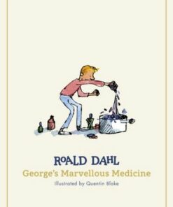 George's Marvellous Medicine - Roald Dahl - 9780241677384
