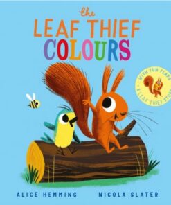 The Leaf Thief - Colours (CBB) - Alice Hemming - 9780702329302