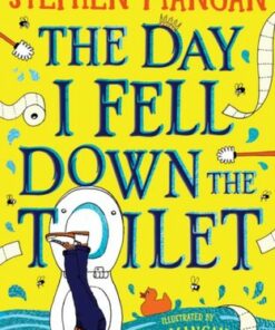 The Day I Fell Down the Toilet - Stephen Mangan - 9780702330834