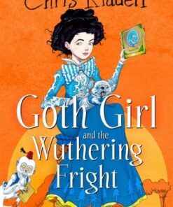 Goth Girl and the Wuthering Fright - Chris Riddell - 9781035022632