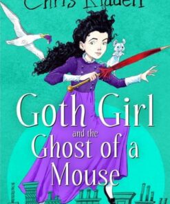 Goth Girl and the Ghost of a Mouse - Chris Riddell - 9781035022656