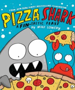 Pizza Shark - Mike Lowery - 9781339045832