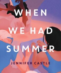 When We Had Summer - Jennifer Castle - 9781368081429