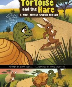 The Tortoise and the Hare: A West African Graphic Folktale - Siman Nuurali - 9781398248717