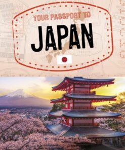 Your Passport to Japan - Cheryl Kim - 9781398250369