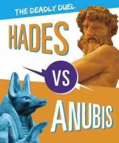 Hades vs Anubis: The Deadly Duel - Lydia Lukidis - 9781398252721