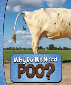Why Do We Need Poo? - Laura K. Murray - 9781398253841