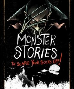 Monster Stories to Scare Your Socks Off! - Michael Dahl (Author) - 9781398254930