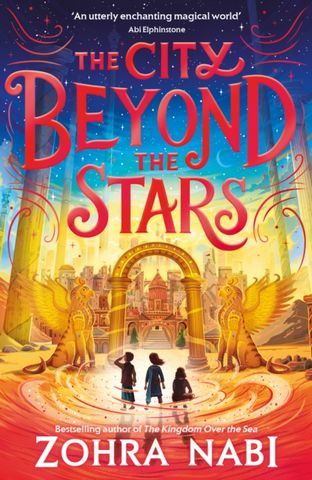 The City Beyond the Stars - Zohra Nabi - 9781398517738