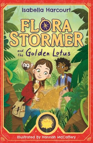 Flora Stormer and the Golden Lotus: Book 1 - Isabella Harcourt - 9781408370018