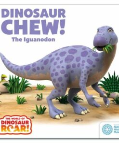 The World of Dinosaur Roar!: Dinosaur Chew! The Iguanodon - Peter Curtis - 9781408372616