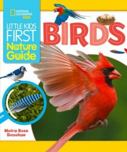 Little Kids First Nature Guide Birds - Moira Rose Donohue - 9781426375392