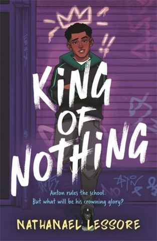 King of Nothing - Nathanael Lessore - 9781471413247