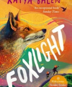Foxlight: from the winner of the YOTO Carnegie Medal - Katya Balen - 9781526652102
