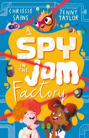 A Spy in the Jam Factory - Chrissie Sains - 9781529510690