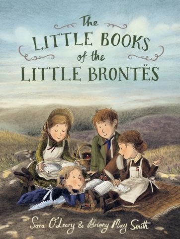 The Little Books of the Little Brontes - Sara O'Leary - 9781529518313