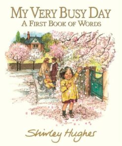 My Very Busy Day - Shirley Hughes - 9781529519310