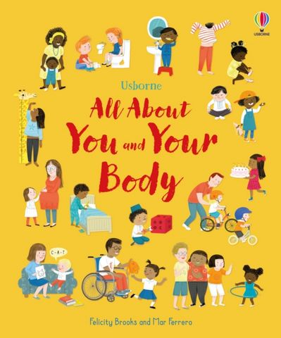 All About You and Your Body - Felicity Brooks - 9781805312246