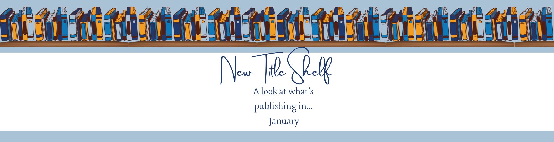 New Title Shelf Feature Jan