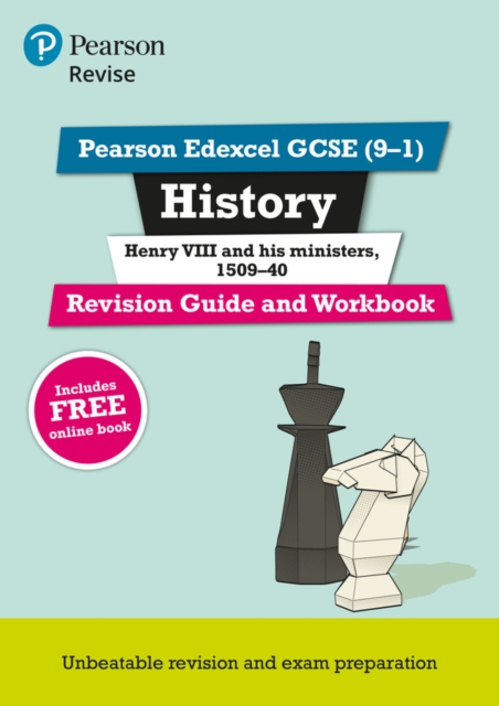 Revise Edexcel GCSE Henry VIII Rev Guide & Wbk 1 Revise Edexcel GCSE Henry VIII Rev Guide & Wbk