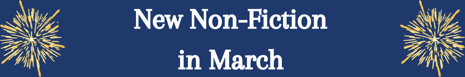 Blue banner with white texts which reads New Non Fiction in March