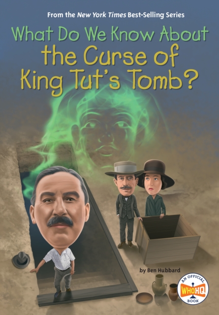 What Do We Know About the Curse of King Tut's Tomb? 1 What Do We Know About the Curse of King Tut's Tomb?