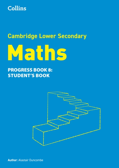 Collins Cambridge Lower Secondary Maths Progress Student's Book Stage 8 1 Collins Cambridge Lower Secondary Maths Progress Student's Book Stage 8