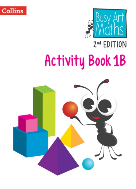 Busy Ant Maths 2nd European Edition: Activity Book 1B 1 Busy Ant Maths 2nd European Edition: Activity Book 1B