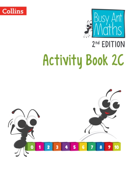Busy Ant Maths 2nd European Edition: Activity Book 2C 1 Busy Ant Maths 2nd European Edition: Activity Book 2C