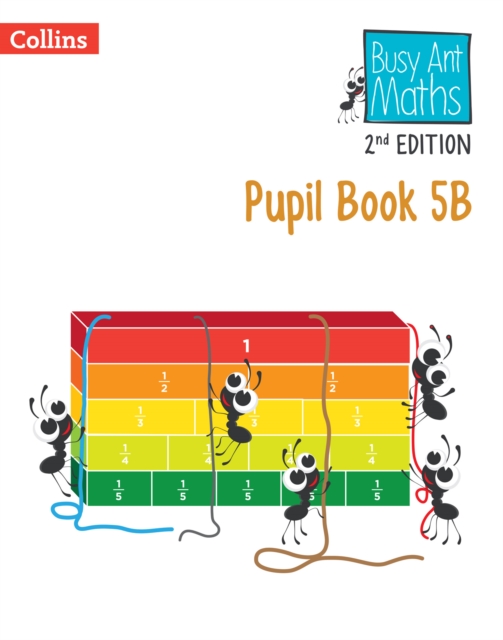 Busy Ant Maths 2nd European Edition: Pupil Book 5B 1 Busy Ant Maths 2nd European Edition: Pupil Book 5B