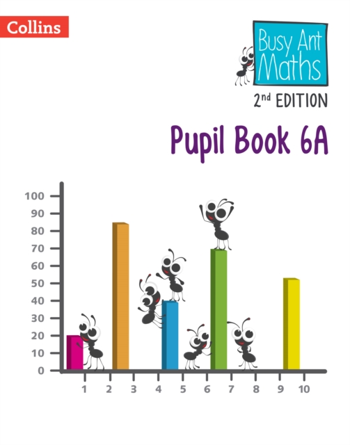 Busy Ant Maths 2nd European Edition: Pupil Book 6A 1 Busy Ant Maths 2nd European Edition: Pupil Book 6A