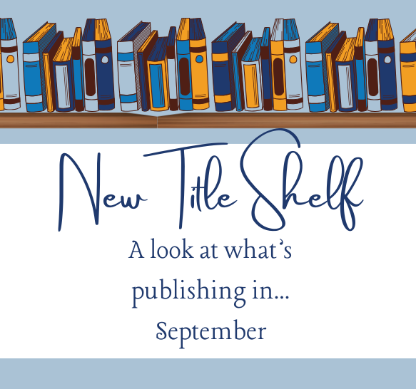 New Title Shelf Feature Sept e1756368669663