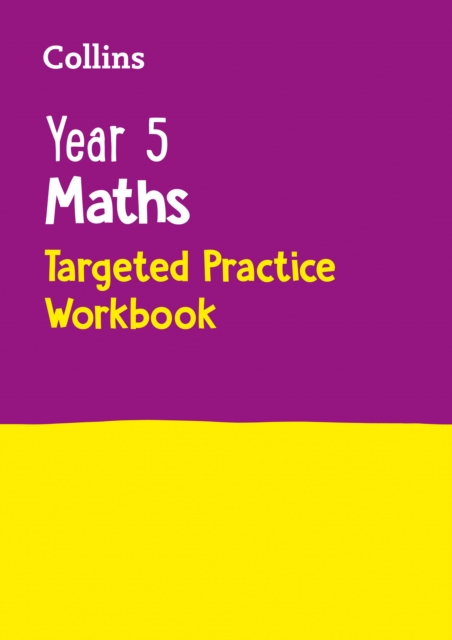 Collins Yr 5 Maths Targeted Practice Workbook 1 Collins Yr 5 Maths Targeted Practice Workbook