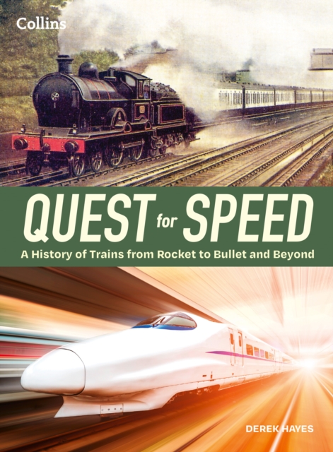 Quest for Speed: Illustrated History of High-Speed Trains 3 9780008704131 4